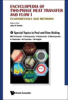 Encyclopedia Of Two-phase Heat Transfer And Flow I: Fundamentals And Methods - V