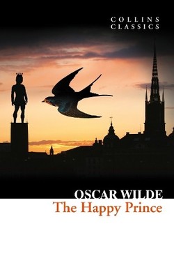 Oscar Wilde The Happy Prince and Other Stories (Paperback) Collins Classics