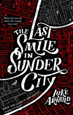 The Last Smile in Sunder City (Fetch Phillips) - Paperback / softback NEW Arnold