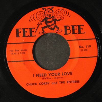 CHUCK CORBY: i need your love / honey, let me stay FEE BEE 7'' Single 45 RPM