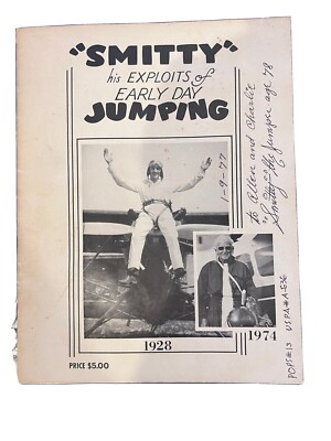 Smitty His Exploits Of Early Day Jumping Signed vintage Skydiving Aviation 1974