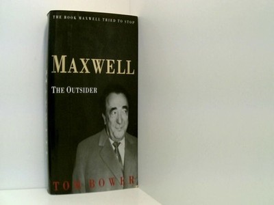 Maxwell: The Outsider Bower, Tom: