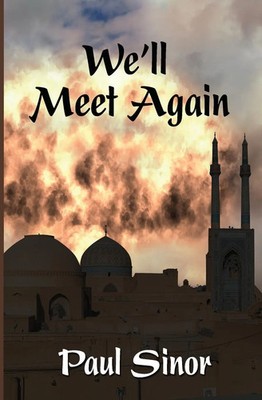 Paul Sinor | We'll Meet Again | Taschenbuch | Englisch (2020) | Black Opal Books