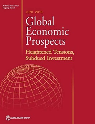 Global Economic Prospects, June 2019: Heightened Tensions, Subdu