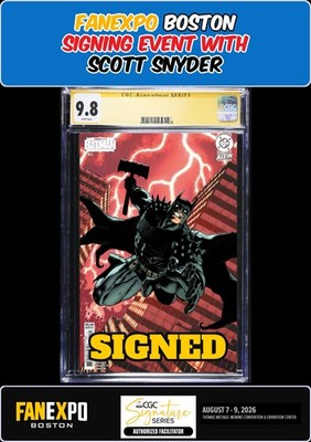 ABSOLUTE BATMAN #21 MAHNKE CGC SS 9.8 SCOTT SNYDER SIGNED FANEXPO PRESALE