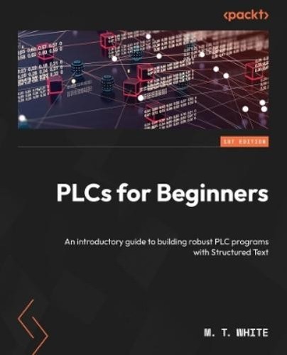 M. T. White PLCs for Beginners (Paperback) (UK IMPORT)