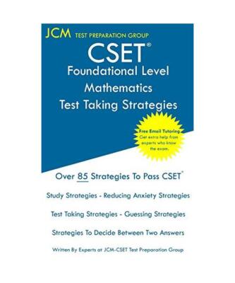 CSET Foundational Level Mathematics - Test Taking Strategies: CSET 211 and CSET 
