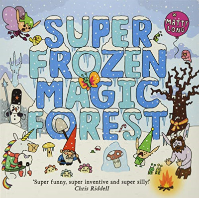 Super Frozen Magic Forest - Paperback NEW Long, Matty 06/09/2018