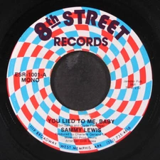 SAMMY LEWIS: you lied to me, baby / somebody stole my love 8TH STREET 7" Single