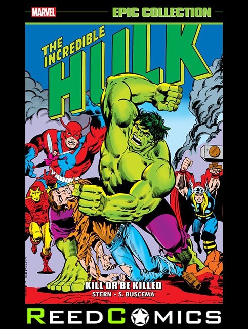 INCREDIBLE HULK EPIC COLLECTION KILL OR BE KILLED GRAPHIC NOVEL (520 Pages)