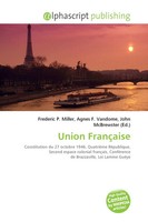 Frederic P. Miller (U. A.) | Union FrançAise | Taschenbuch | FranzöSisch (2026)