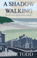 Anne Todd | A Shadow Walking | Taschenbuch | Englisch (2020) | Anne Todd