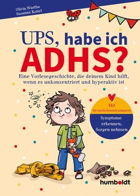 Ups, habe ich ADHS? Eine Vorlesegeschichte, die deinem Kind hilft, wenn es un...