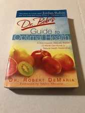 Dr. Bob's Guide To Optimal Health: God's Plan for a Long, Healthy Life