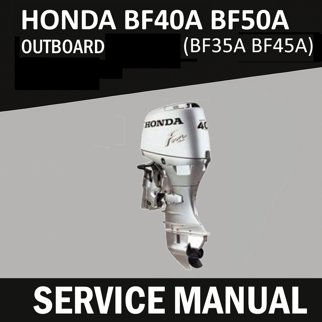 Honda BF40A BF50A Service Manual | BF35A BF45A Outboard | USB