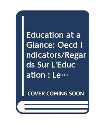 Education at a Glance: Oecd Indicators/Regards Sur L'Education : Les Indicateurs