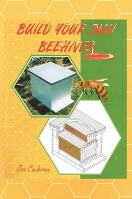 Joseph L Cochran Build Your Own Beehives (Taschenbuch)
