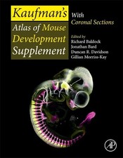 Kaufman’s Atlas of Mouse Development Supplement: With Coronal Sections by