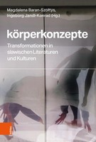 KöRperkonzepte | Transformationen In Slawischen Literaturen Und Kulturen | Buch