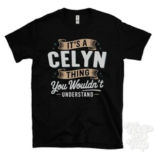 IT'S A CELYN THING YOU WOULDN'T UNDERSTAND T-SHIRT name surname family gift
