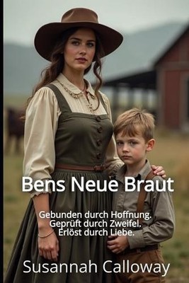 Bens Neue Braut by Susannah Calloway (German) Paperback Book
