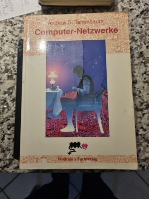 Computer Netzwerke Das deutsche  Standardwerk 2. Aufl. Andrew S. Tanenbaum 1992