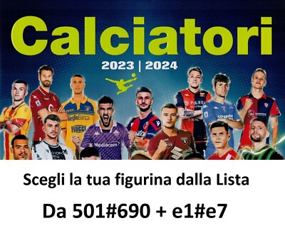 PANINI FOOTBALLERS 2023/24 501 TO 689 + e1/e7 Choose Figures From List