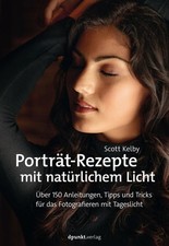 Porträt-Rezepte mit natürlichem Licht | Scott Kelby | deutsch