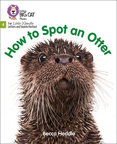 How to Spot an Otter: Phase 4 Set 2 (Big Cat Phonics for... - Heddle, Becca