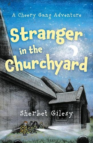 Stranger in the Churchyard by Sherbet Gilesy - 9781836286004