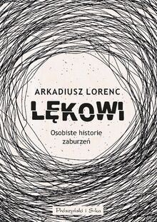 Lękowi: Osobiste historie zaburzeń von Lorenc, Arka... | Buch | Zustand sehr gut
