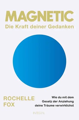 Magnetic   Die Kraft deiner Gedanken