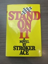 Stand On It by Stroker Ace Bill Neely & Bob Outrun SIGNED By Bill Neely HCDJ