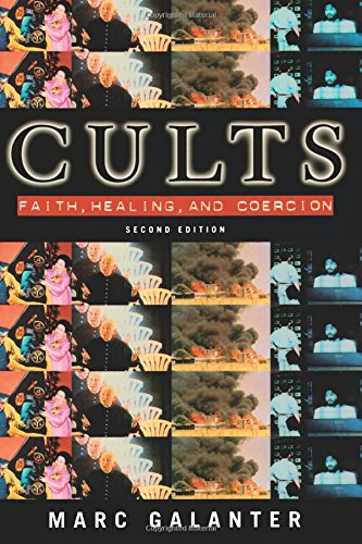 Cults: Faith, Healing, and Coercion - Galanter, Marc