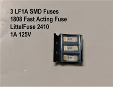 3 pcs LF 1A LittelFuse 1808 SMD Fuse 125V, 2410 Fast Acting Fuse. New, USA 