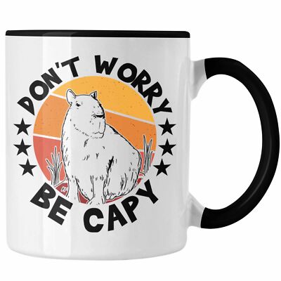 Trendation - Don't Worry Be Capy Tasse Capybara Tier Kaffeetasse Geschenk für Ca