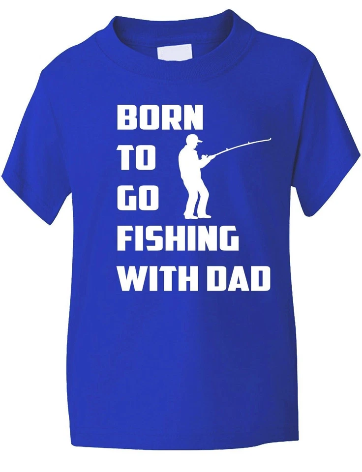 SG GILDAN FRUIT T-Shirt Born To Go Fishing With Dad Sport lustig Kinder Jungen Mädchen Alter 1-13