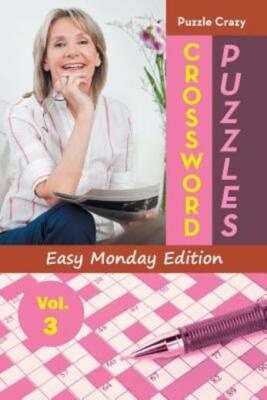 Crossword Puzzles Easy Monday Edition Vol  3