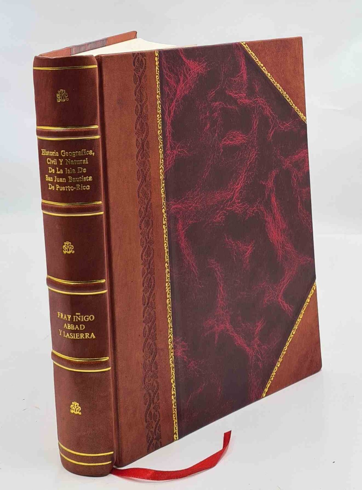 Historia Geografica Civil y Natural de la Isla de San Juan Bautista Leather Bound Edition