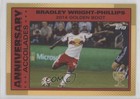 2025 MLS 30th Anniversary Accolades Gold Foil 20/50 Bradley Wright-Phillips
