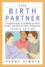 The Birth Partner - Revised 4th Edition: A Complete Guide to Childbi - VERY GOOD