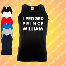 I Pegged Prince William Vest | Royal Family Funny | Meme | Rude | Joke 