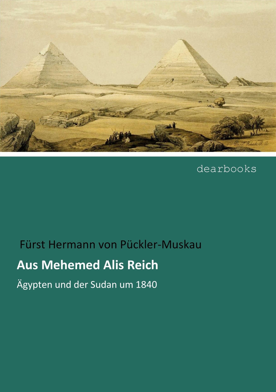 Thumbnail - Fürst Hermann Von Pückler-muskau | Aus Mehemed Alis Reich |
