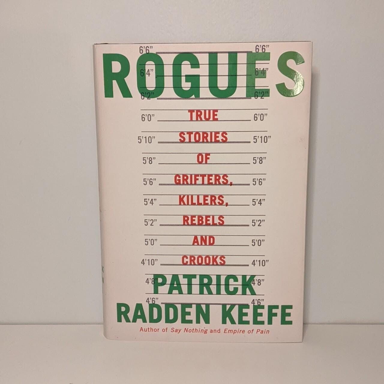 Rogues: True Stories of Grifters, Killers, Rebels and Crooks: Keefe,  Patrick Radden: 9780385548519: : Books