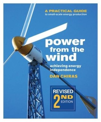 Power from the Wind: A Practical Guide to Small-Scale Energy Production - GOOD