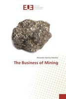 Alexander Ayertey Odonkor | The Business Of Mining | Taschenbuch | Englisch