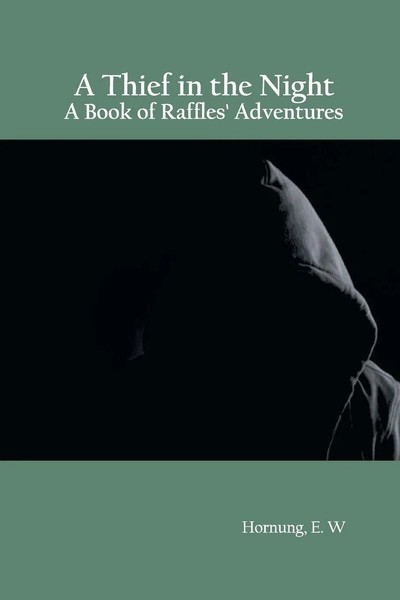 E. W Hornung | A Thief In The Night | Taschenbuch | Englisch (2022) | Zinc Read-image