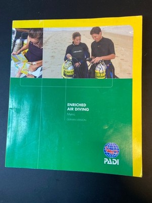 PADI Enriched Air Diving,  Metric, deutsche Buchausgabe, 2006