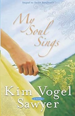 My Soul Sings Paperback Kim Vogel Sawyer