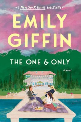 The One & Only: A Novel - Paperback By Giffin, Emily - VERY GOOD